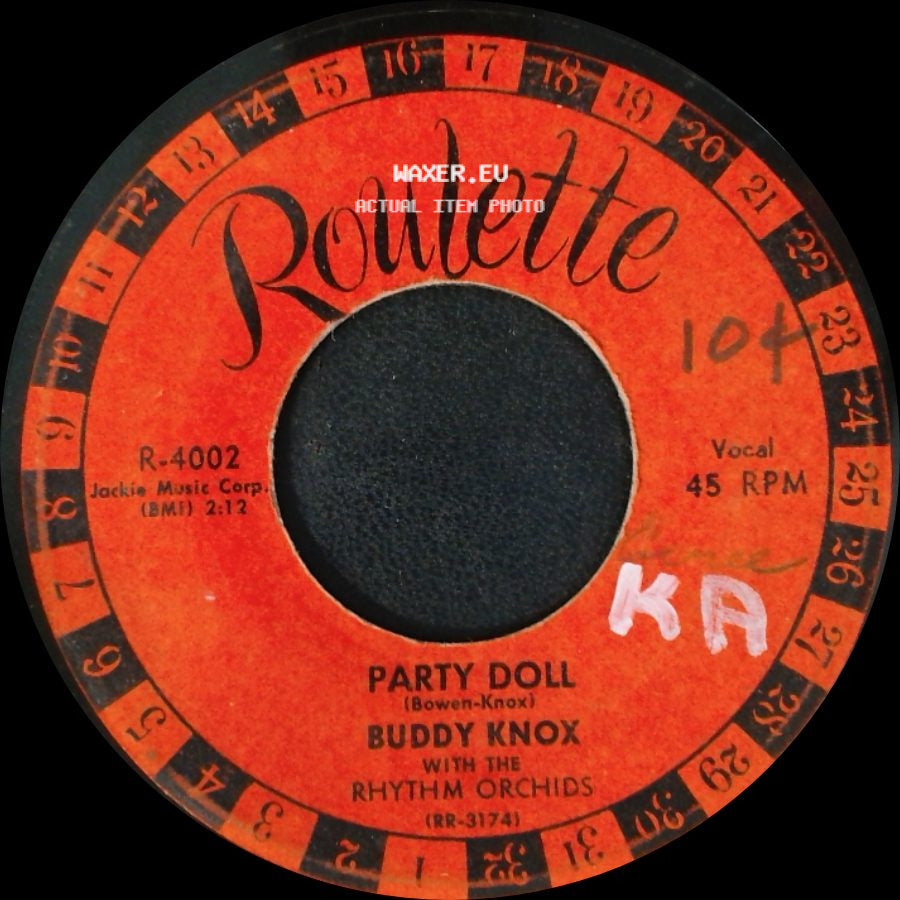 Buddy Knox With The Rhythm Orchids - My Baby's Gone / Party Doll side B