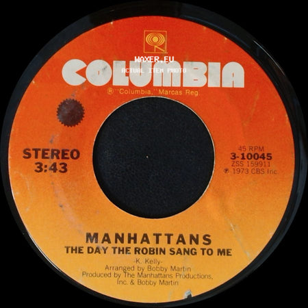 Manhattans - The Day The Robin Sang To Me / Don't Take Your Love side A