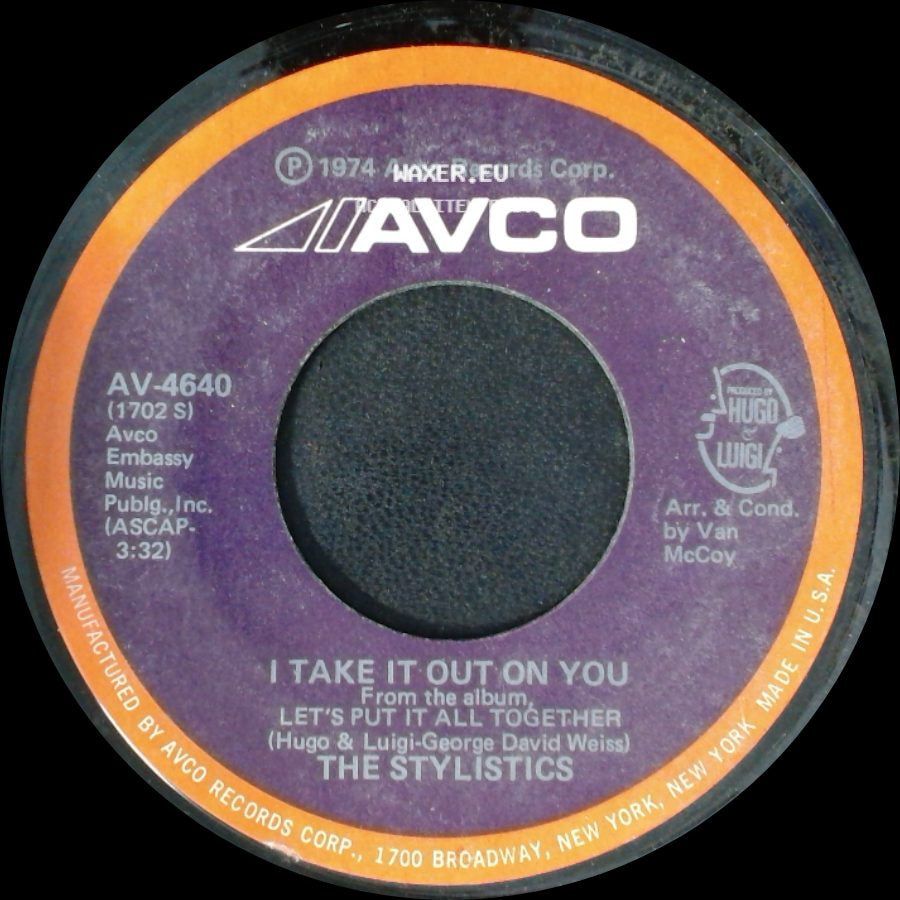 The Stylistics - I Take It Out On You / Let's Put It All Together side A