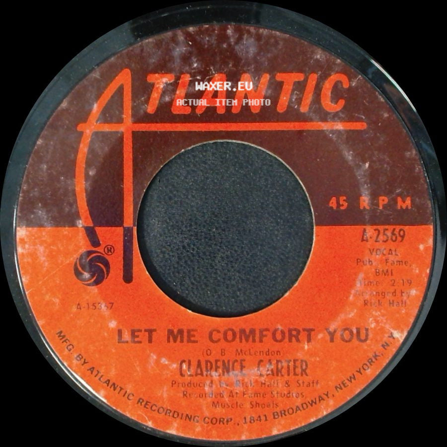 Clarence Carter - Too Weak To Fight / Let Me Comfort You side B