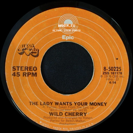 Wild Cherry - The Lady Wants Your Money / Play That Funky Music side A