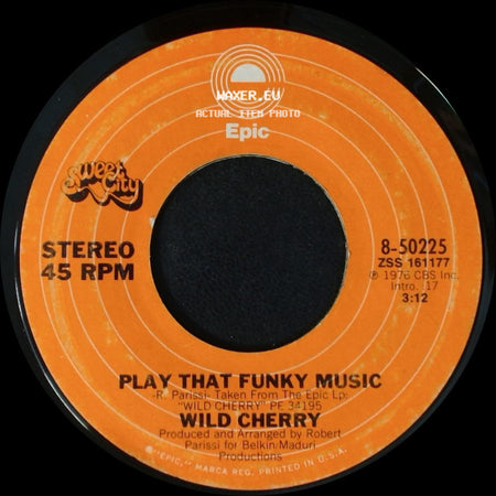 Wild Cherry - The Lady Wants Your Money / Play That Funky Music side B