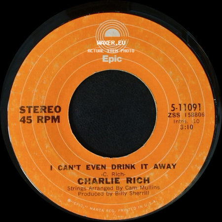 Charlie Rich - A Very Special Love Song / I Can't Even Drink It Away side B
