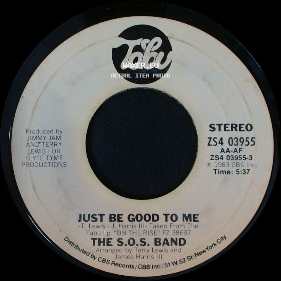 The S.O.S. Band - Just Be Good To Me / Just Be Good To Me (Instrumental Version) side A