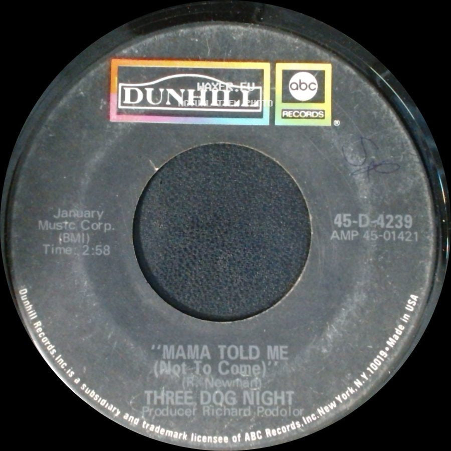Three Dog Night - Mama Told Me (Not To Come) / Rock & Roll Widow side A