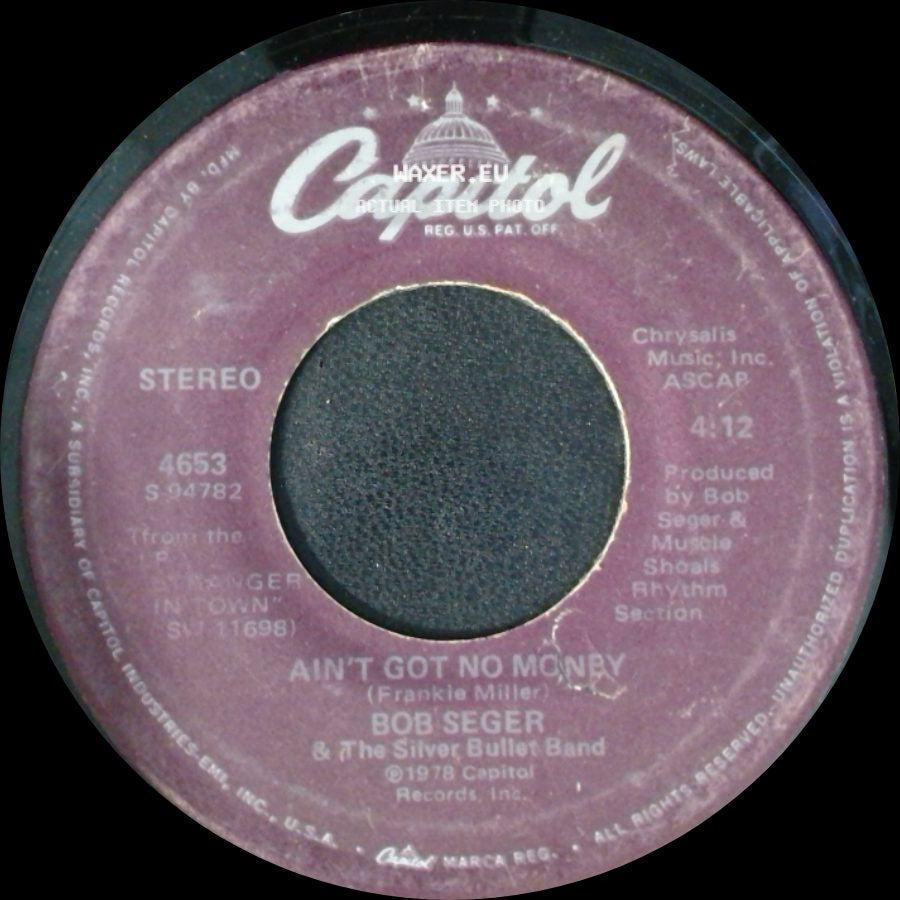 Bob Seger & The Silver Bullet Band - We've Got Tonite / Ain't Got No Money side B