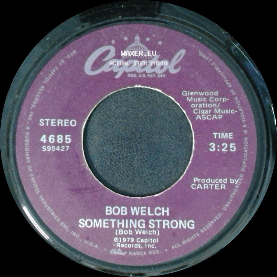 Bob Welch - Something Strong / Precious Love side A