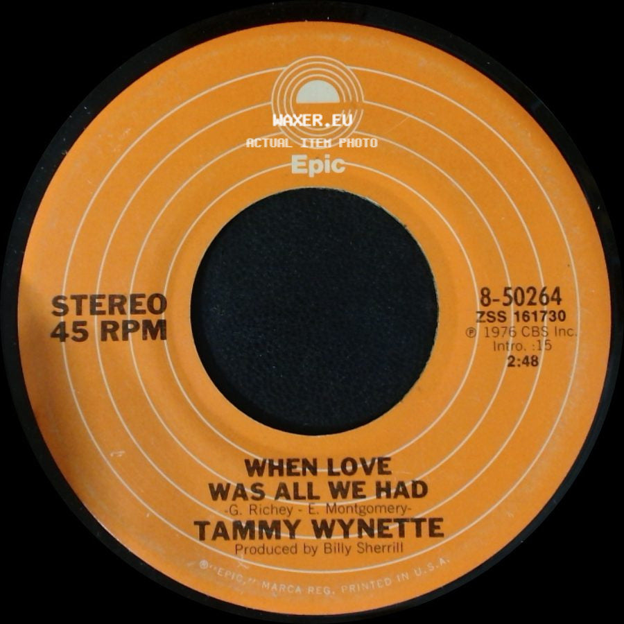 Tammy Wynette - When Love Was All We Had / You And Me side A