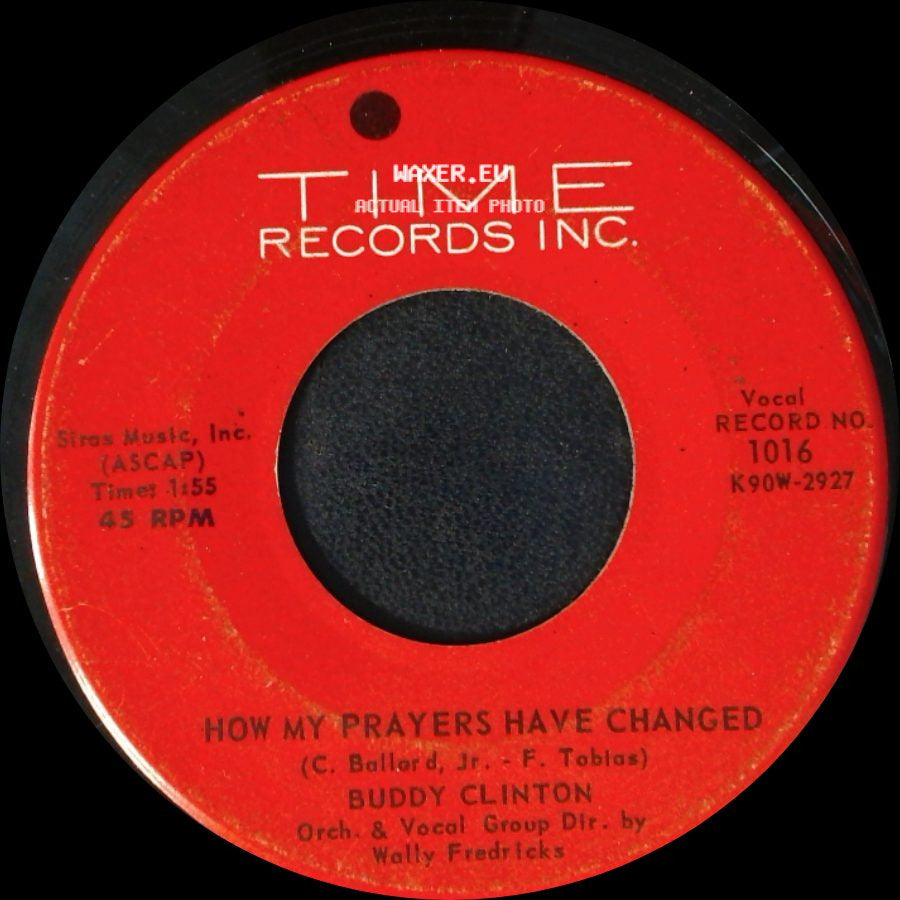 Buddy Clinton - How My Prayers Have Changed / Across The Street From Your House side A