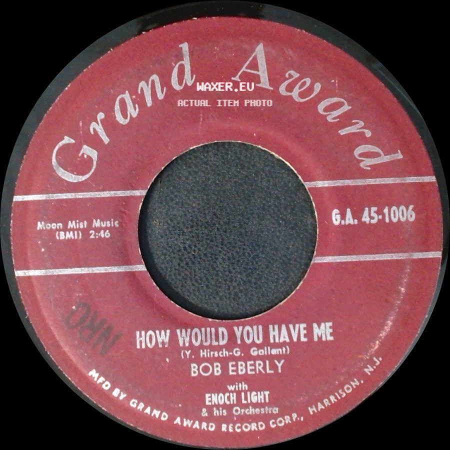 Bob Eberly With Enoch Light & His Orchestra - September Song / How Would You Have Me side B