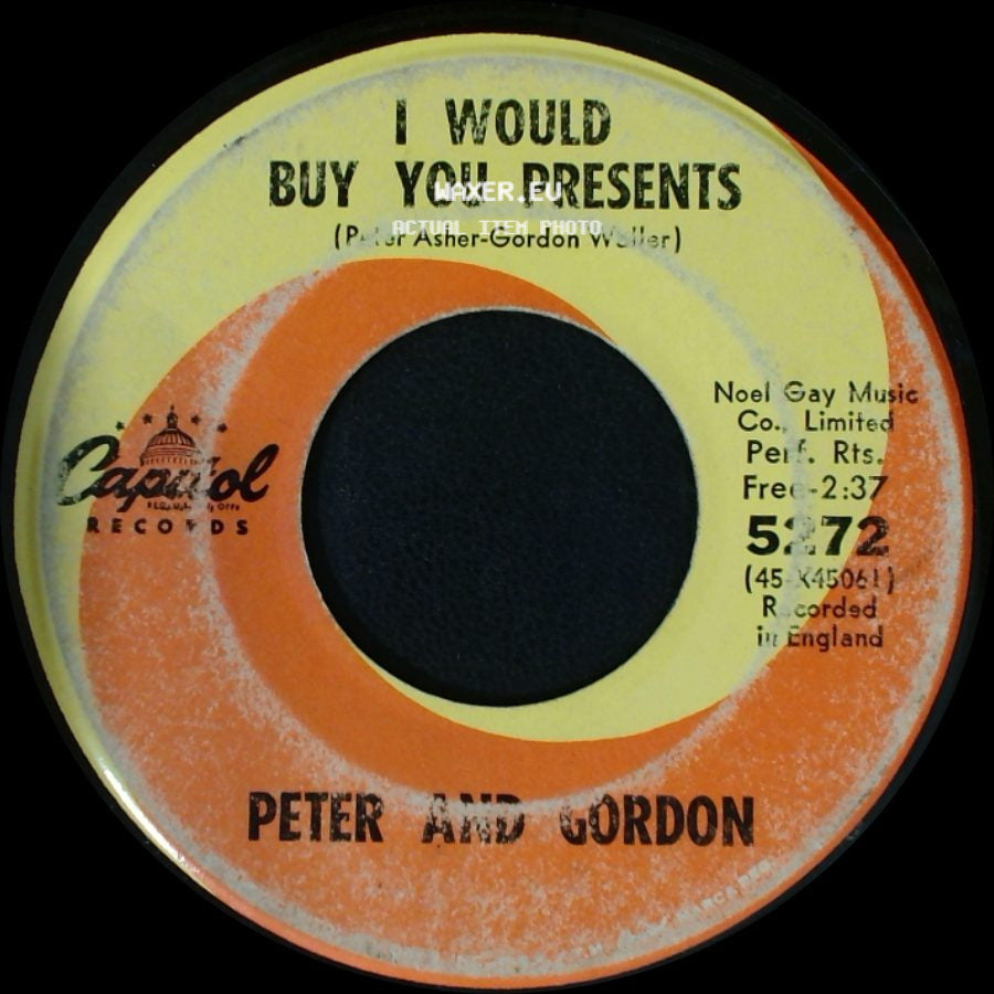 Peter And Gordon - I Would Buy You Presents / I Don't Want To See You Again side A
