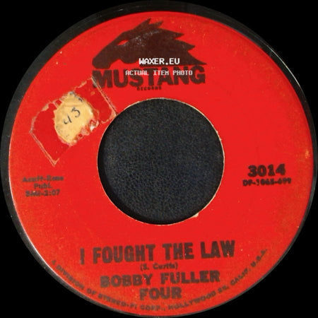 Bobby Fuller Four - I Fought The Law / Little Annie Lou side A