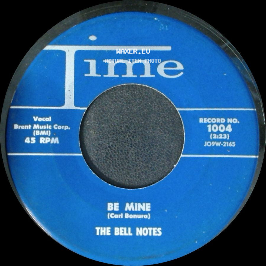 The Bell Notes - Be Mine / I've Had It side A