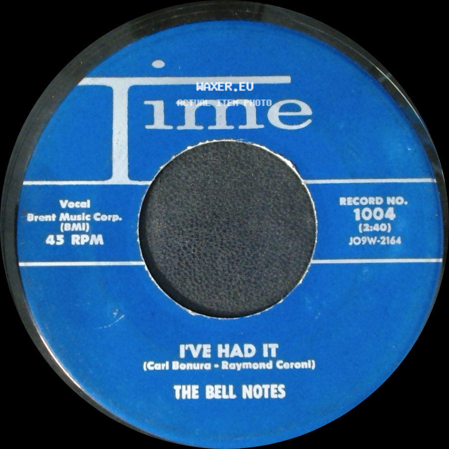The Bell Notes - Be Mine / I've Had It side B