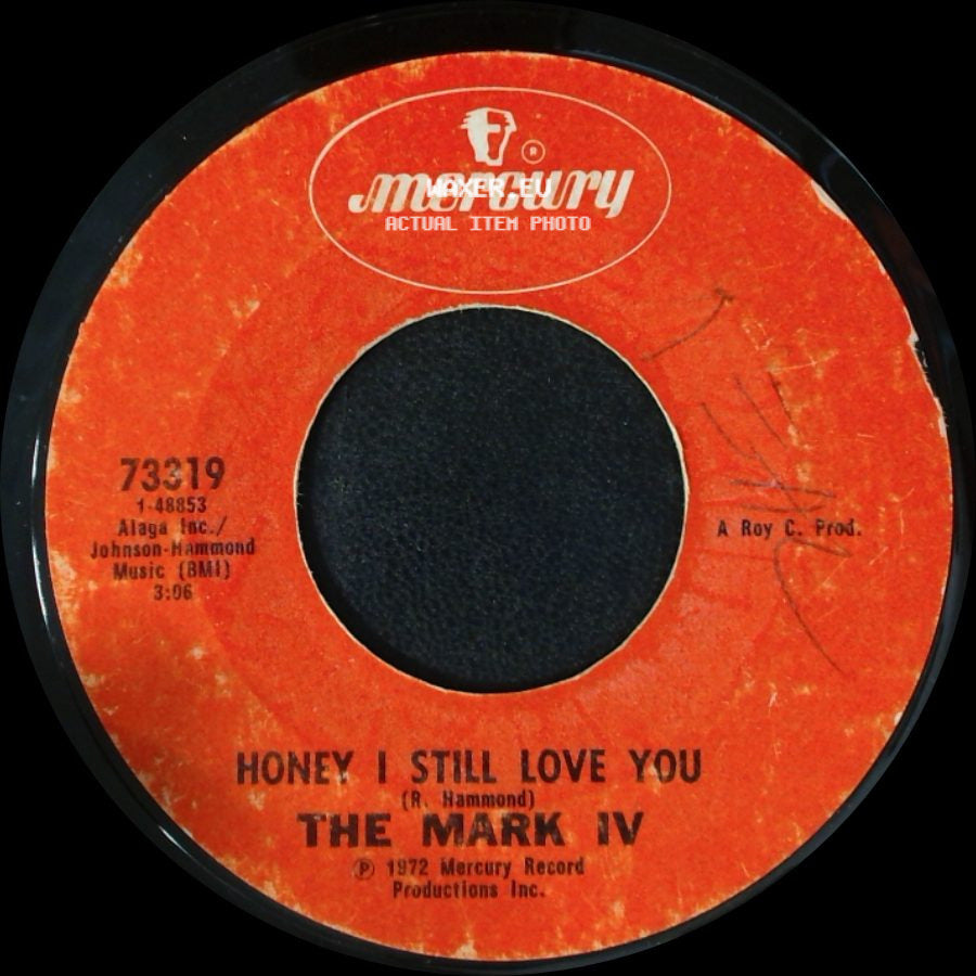 The Mark Iv - Since God Made Woman - Nobody Rest / Honey I Still Love You side B