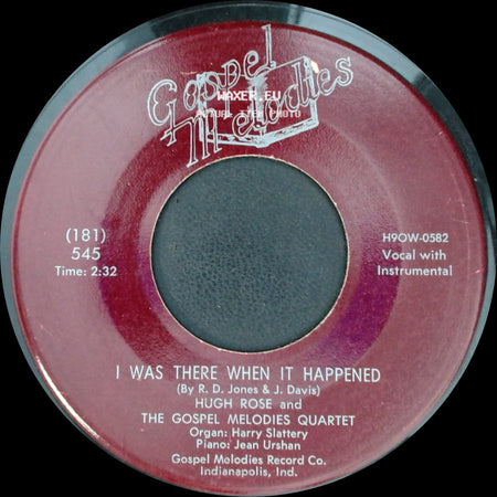 Hugh Rose / Hugh Rose And The Gospel Melodies Quartet - The King And I / I Was There When It Happened side B