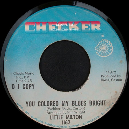 Little Milton - You Colored My Blues Bright / Feel So Bad side A