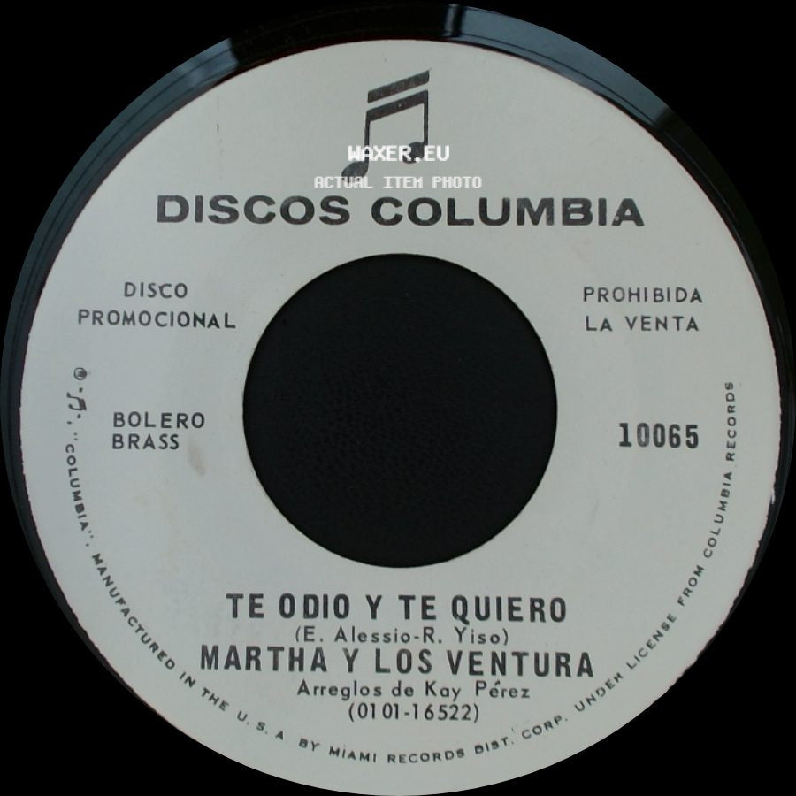 Martha Y Los Ventura - Te Odio Y Te Quiero / Amor, Que Malo Eres side A