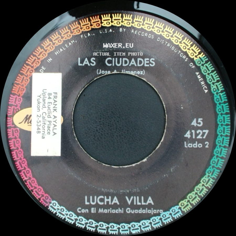 Lucha Villa - Las Ciudades / Ingratos Ojos Mios side A