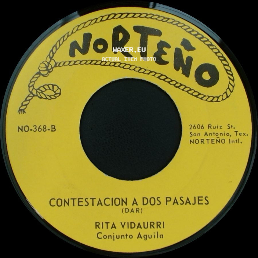 Rita Vidaurri Y Chicho Conjunto Aguila / Rita Vidaurri - Contestacion A Volver Volver -Pa' Que Volver- / Contestacion A Dos Pasajes side B