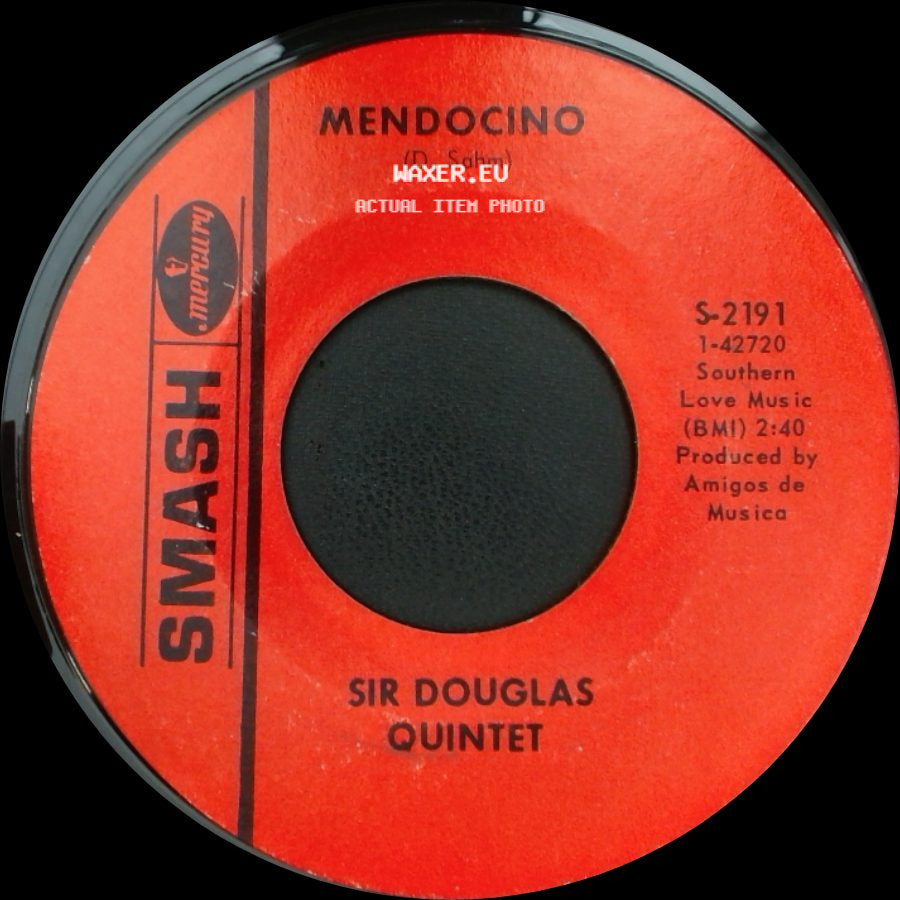 Sir Douglas Quintet - Mendocino / I Wanna Be Your Mama Again side A