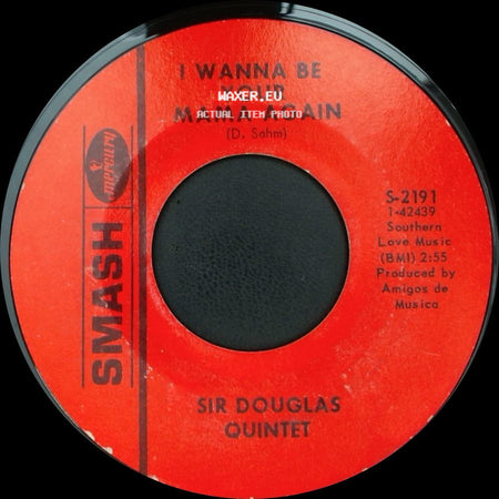 Sir Douglas Quintet - Mendocino / I Wanna Be Your Mama Again side B