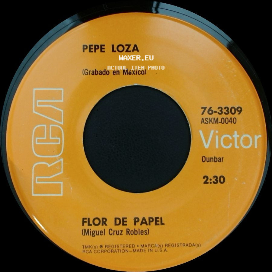 Pepe Loza - Flor De Papel / Entra side A