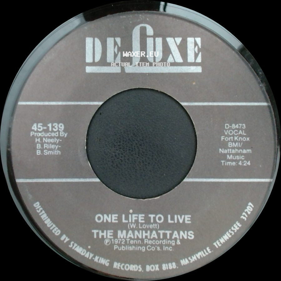 The Manhattans - One Life To Live / It's The Only Way side A