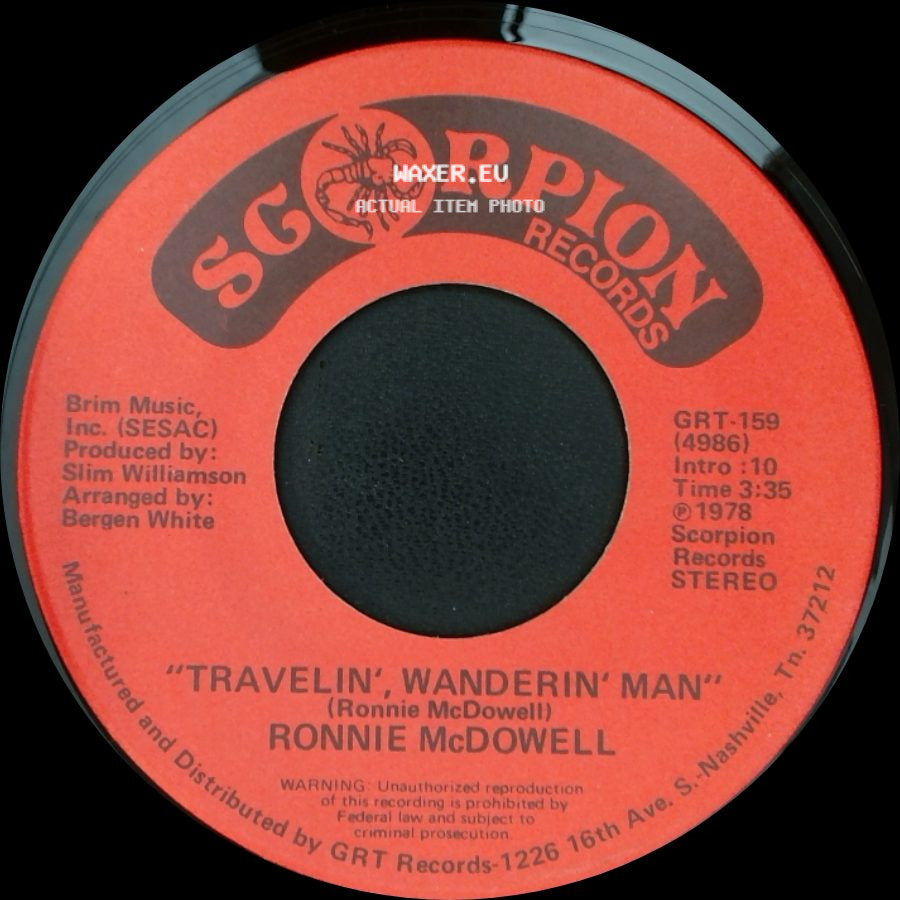 Ronnie Mcdowell - Here Comes The Reason I Live / Travelin', Wanderin' Man side B