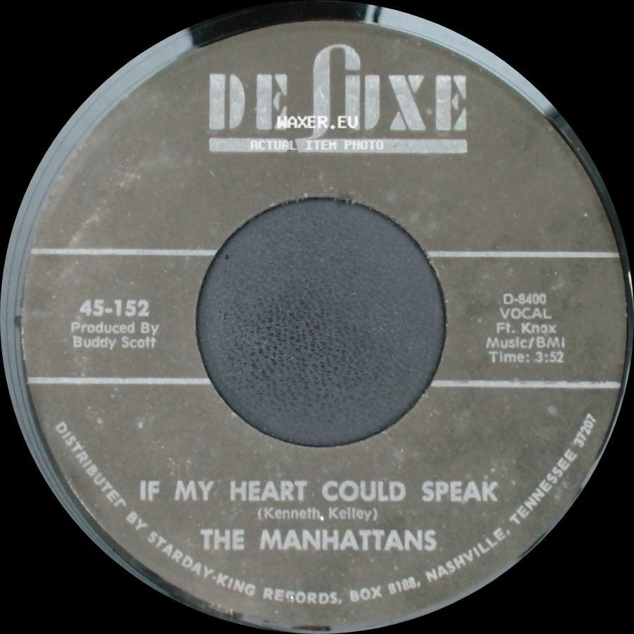 The Manhattans - If My Heart Could Speak / Do You Ever side A