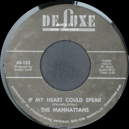 The Manhattans - If My Heart Could Speak / Do You Ever side A