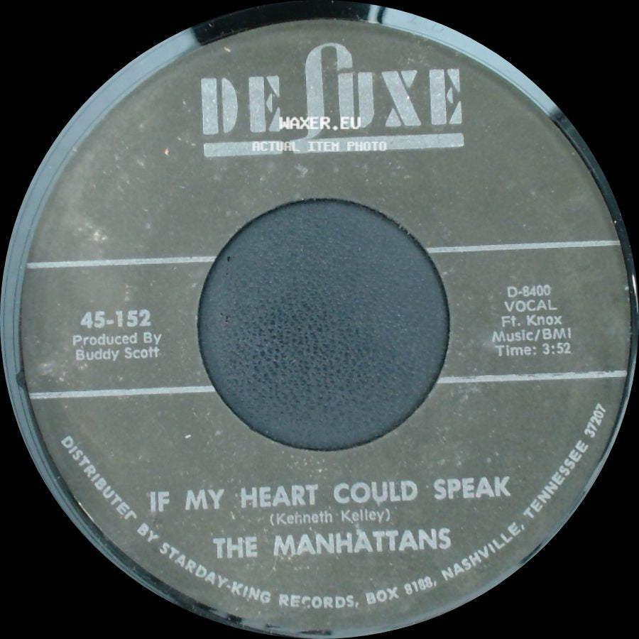 The Manhattans - If My Heart Could Speak / Do You Ever side A