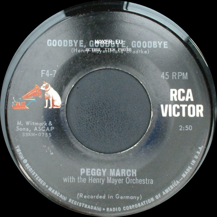 Peggy March / Peggy March With The Henry Mayer Orchestra - Goodbye, Goodbye, Goodbye / Wer Die Junge Liebe Kennt side A