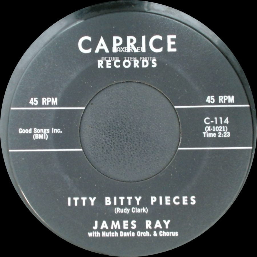 James Ray / James Ray With Hutch Davie Orchestra - Itty Bitty Pieces / You Remember The Face side A