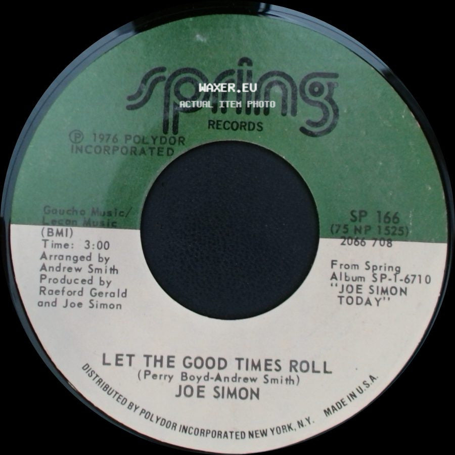 Joe Simon - Let The Good Times Roll / Come Get To This side A