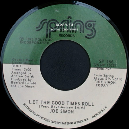 Joe Simon - Let The Good Times Roll / Come Get To This side A