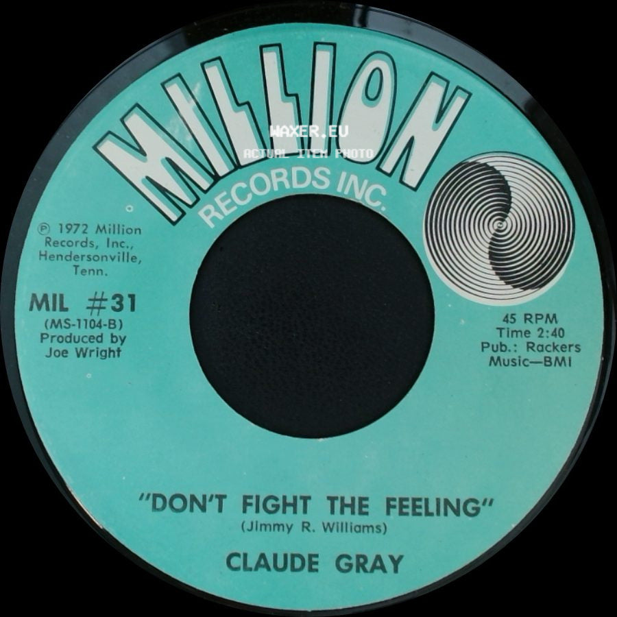 Claude Gray - Don't Fight The Feeling / Woman Ease My Mind side A