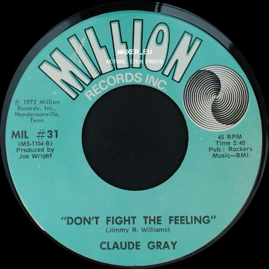 Claude Gray - Don't Fight The Feeling / Woman Ease My Mind side A