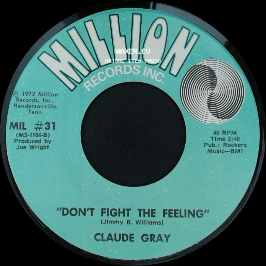 Claude Gray - Don't Fight The Feeling / Woman Ease My Mind side A