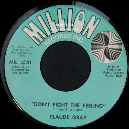 Claude Gray - Don't Fight The Feeling / Woman Ease My Mind side A