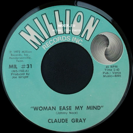 Claude Gray - Don't Fight The Feeling / Woman Ease My Mind side B
