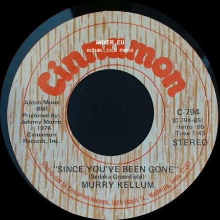Murry Kellum - Since You've Been Gone / Girl Of My Life side A