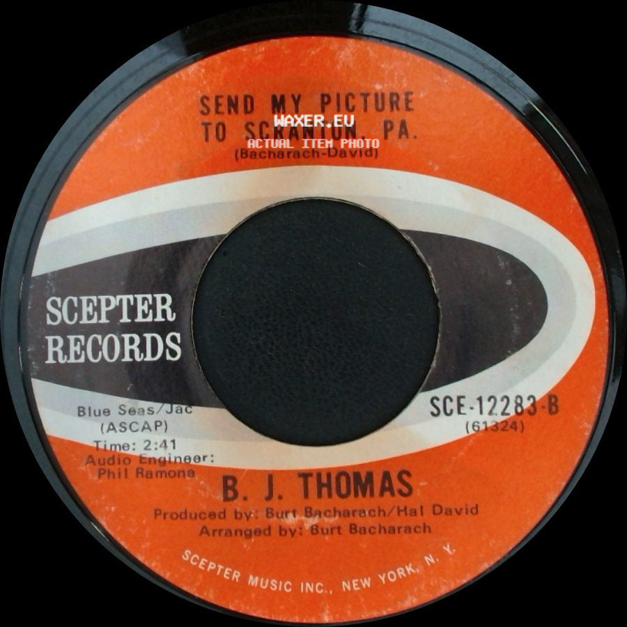 B. J. Thomas - I Just Can't Help Believing / Send My Picture To Scranton, Pa. side B