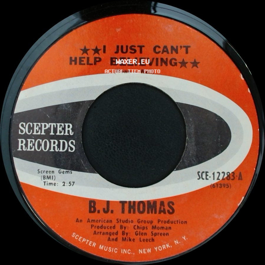 B.J. Thomas - I Just Can't Help Believing / Send My Picture To Scranton, Pa. side A