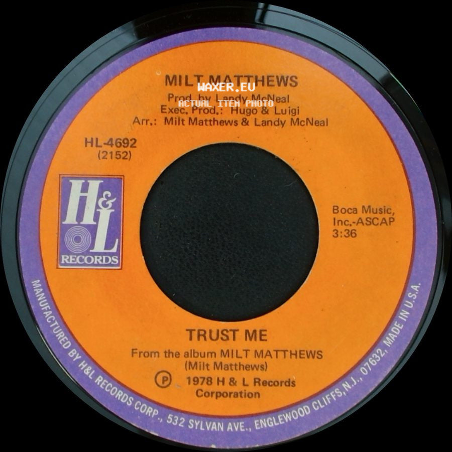 Milt Matthews - Trust Me / Oh I Can't Believe You're Gone side A