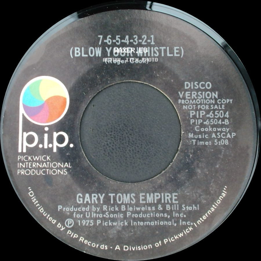 Gary Toms Empire - 7-6-5-4-3-2-1 (Blow Your Whistle) / 7-6-5-4-3-2-1 (Blow Your Whistle) side A
