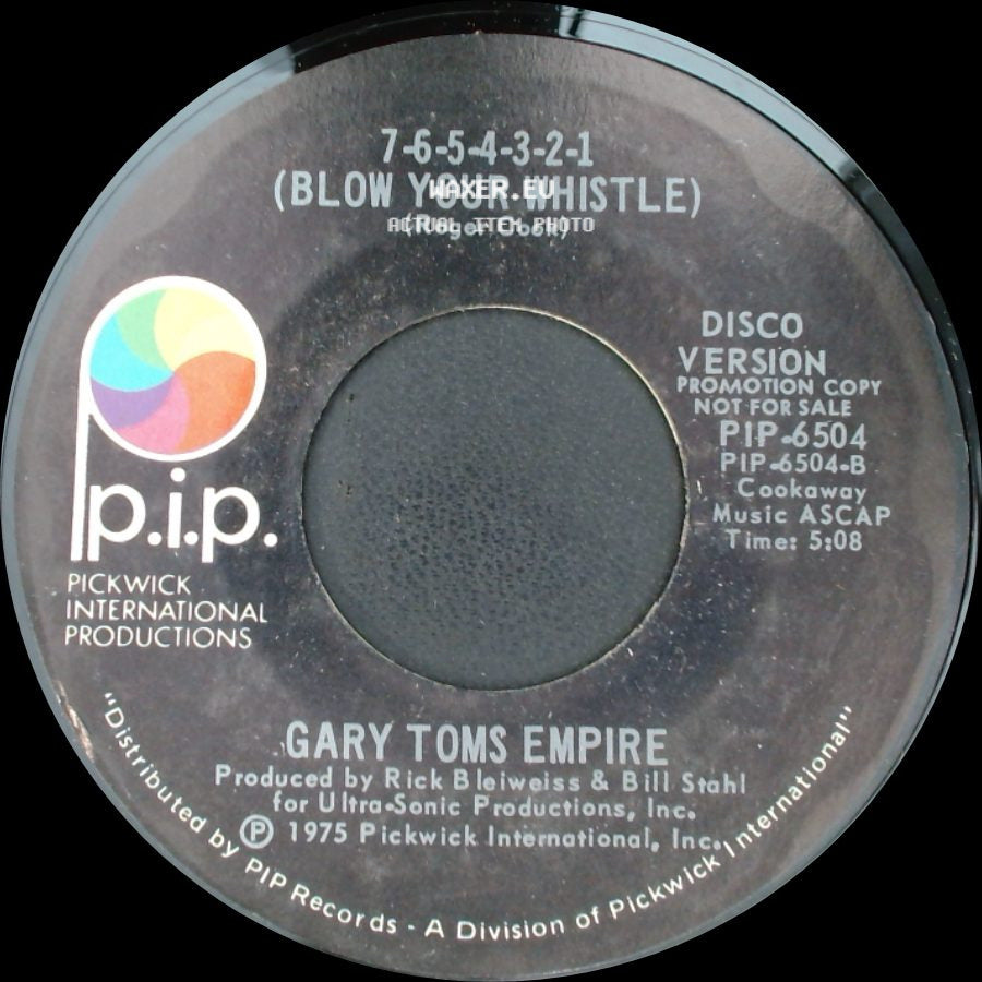 Gary Toms Empire - 7-6-5-4-3-2-1 (Blow Your Whistle) / 7-6-5-4-3-2-1 (Blow Your Whistle) side A