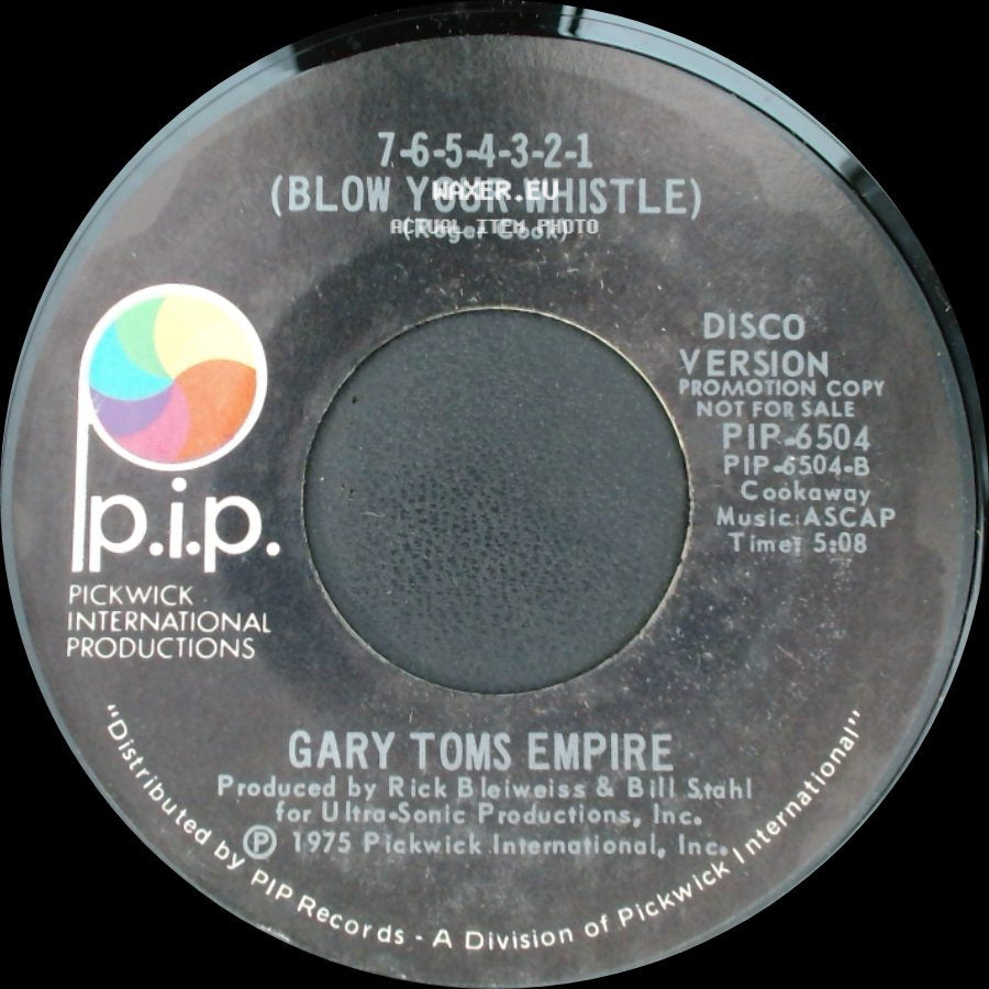 Gary Toms Empire - 7-6-5-4-3-2-1 (Blow Your Whistle) / 7-6-5-4-3-2-1 (Blow Your Whistle) side A