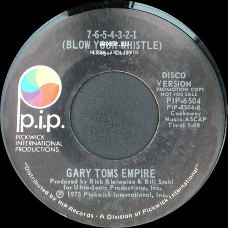 Gary Toms Empire - 7-6-5-4-3-2-1 (Blow Your Whistle) / 7-6-5-4-3-2-1 (Blow Your Whistle) side A