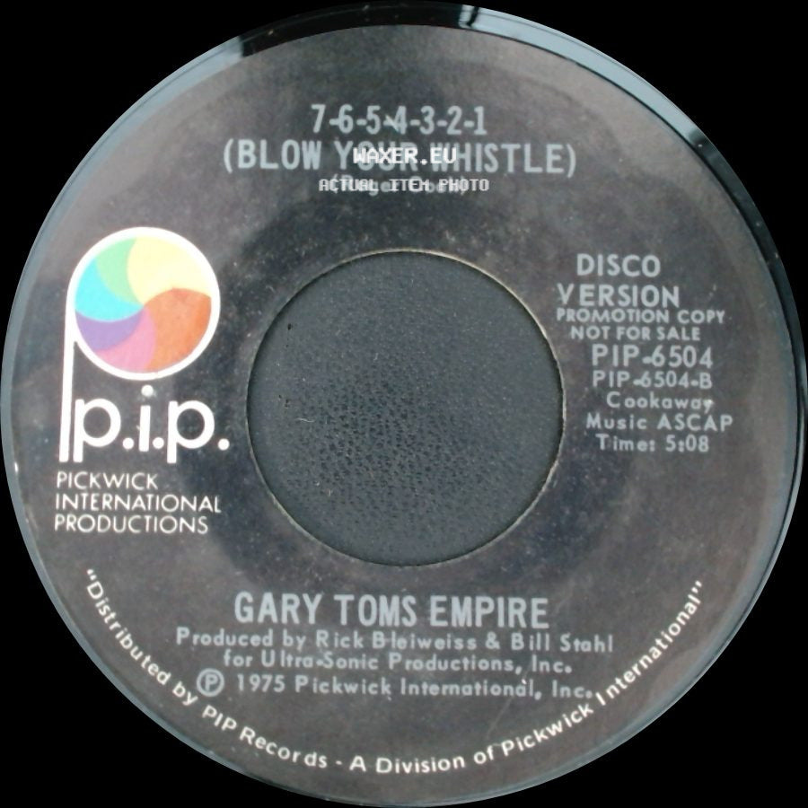 Gary Toms Empire - 7-6-5-4-3-2-1 (Blow Your Whistle) / 7-6-5-4-3-2-1 (Blow Your Whistle) side A